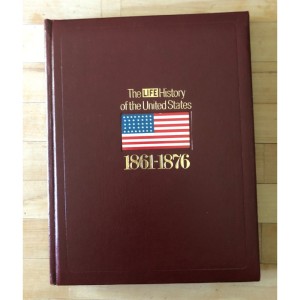 RDD-1089 : The Union Restored 1861-1876 / Time-Life The Life History of the United States Vol. 6 at Texas Yard Sale . com